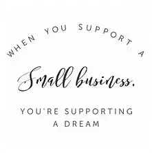 WE SUPPORT SMALL BUSINESS